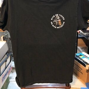 Give Me Tocos or Give Me Death Black Graphic Tee Size M